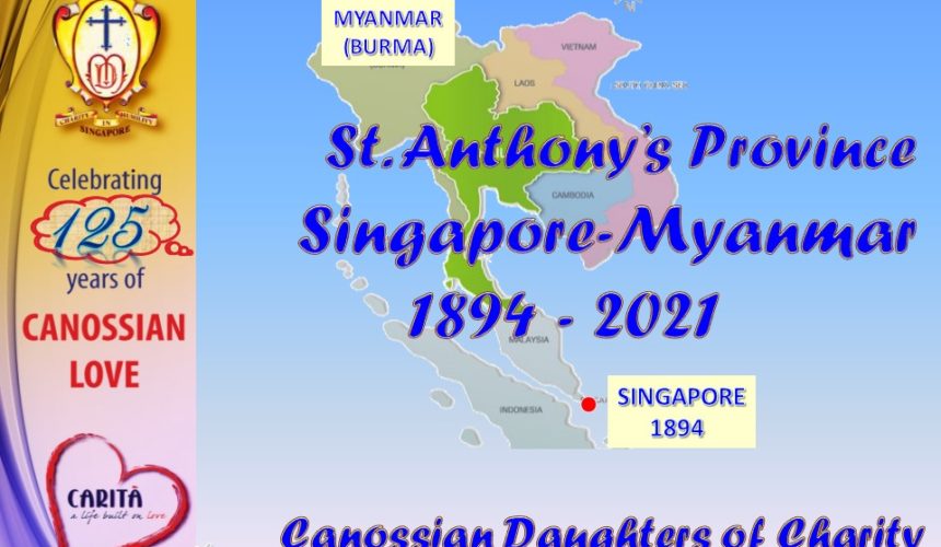 HISTORY OF THE CANOSSIANS IN SINGAPORE. From Late 19th century to the 21st century